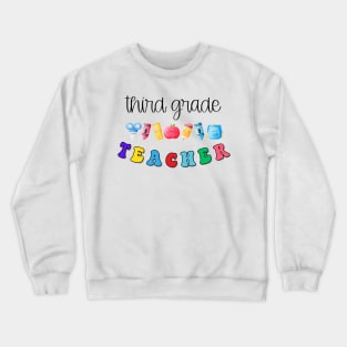 Third Grade Teacher Shirt Crewneck Sweatshirt